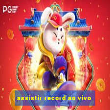 assistir record ao vivo